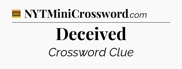 Deceived - Eugene Sheffer Crossword