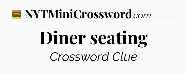 Diner seating - Eugene Sheffer Crossword
