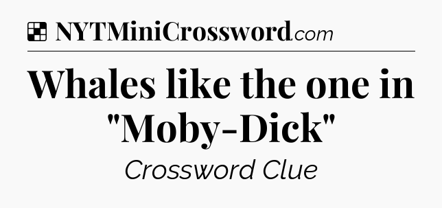 Solution: Whales like the one in 