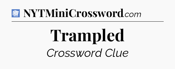 Trampled Puzzle Page Crossword Clue