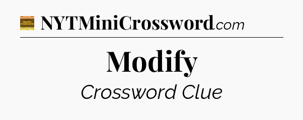 Modify - Eugene Sheffer Crossword