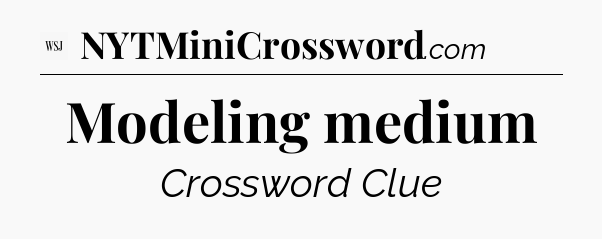 Modeling medium - WSJ Crossword