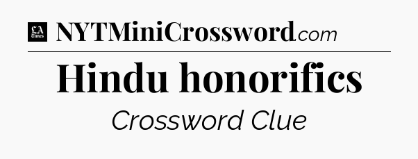 Hindu honorifics - LA Times Crossword