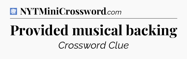 Provided musical backing Puzzle Page Crossword Clue