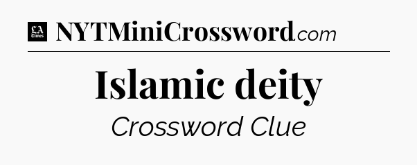 Islamic deity - LA Times Crossword
