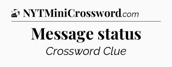 Message status - Daily Themed Classic Crossword