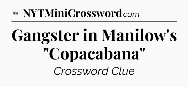 Gangster in Manilow's 