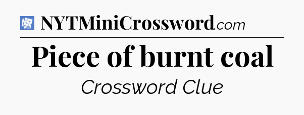 Piece of burnt coal Puzzle Page Crossword Clue