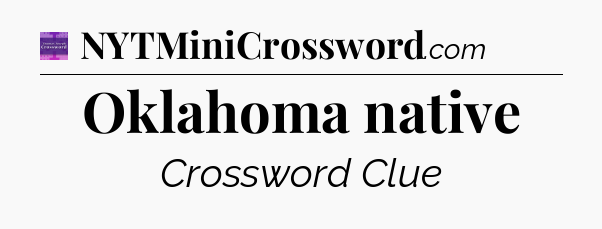 Oklahoma native - Thomas Joseph Crossword