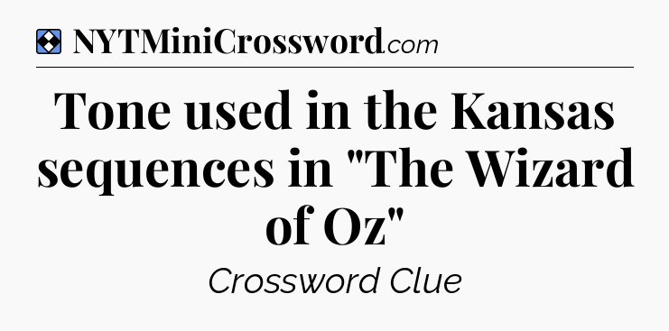 Solution: Tone used in the Kansas sequences in 