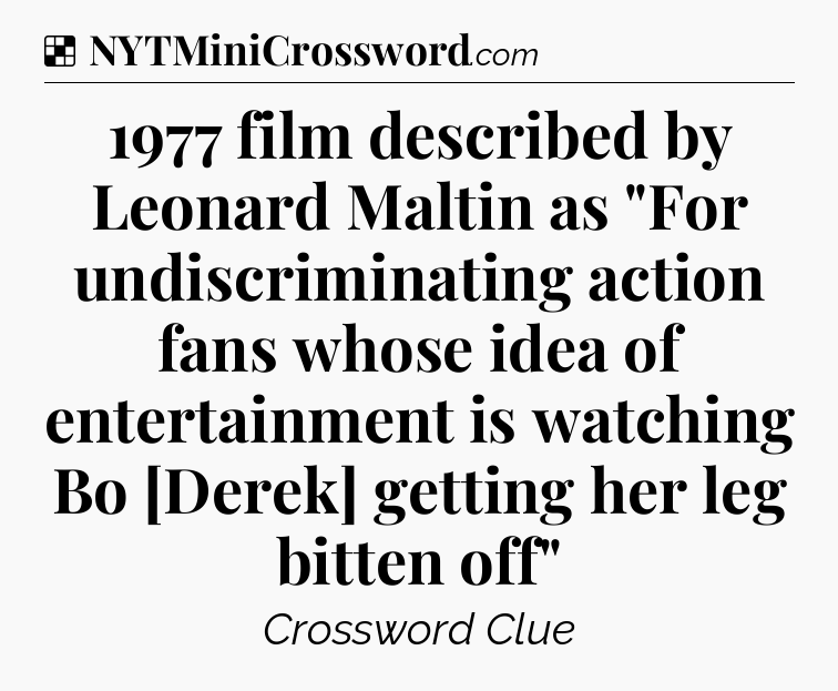 Solution: 1977 film described by Leonard Maltin as 