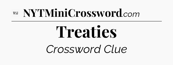 Treaties - WSJ Crossword