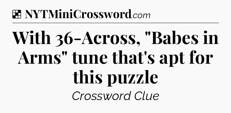 Solution: With 36-Across, 