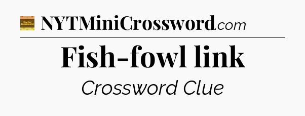 Fish-fowl link crossword clue Eugene Sheffer