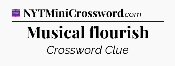 Musical flourish - Thomas Joseph Crossword