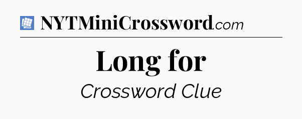 Long for Puzzle Page Crossword Clue