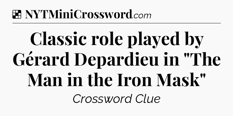 Solution: Classic role played by Gérard Depardieu in 