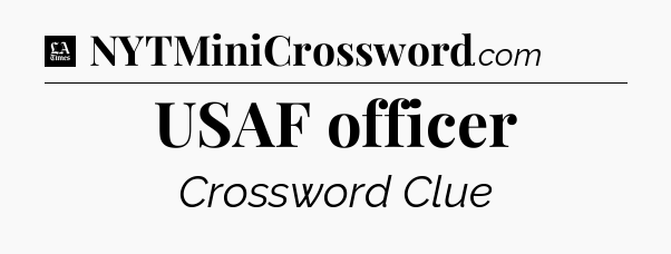 USAF officer - LA Times Crossword