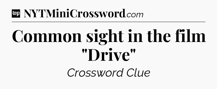 Common sight in the film 