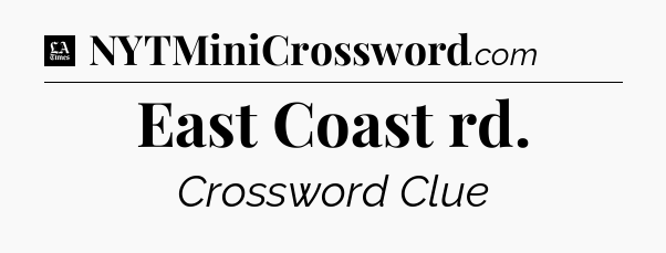East Coast rd - LA Times Crossword