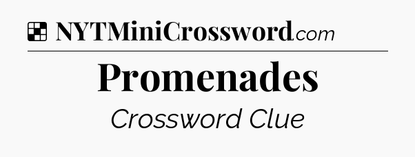 Solution: Promenades - NYT Crossword