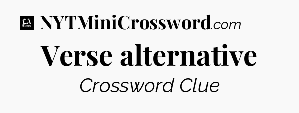 Verse alternative - LA Times Crossword