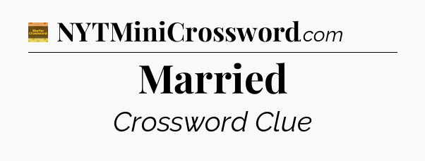 Married - Eugene Sheffer Crossword