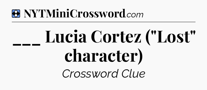 Solution: ___ Lucia Cortez (