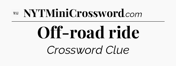 Off-road ride - WSJ Crossword