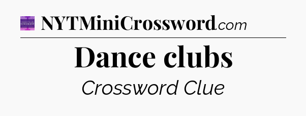 Dance clubs - Thomas Joseph Crossword