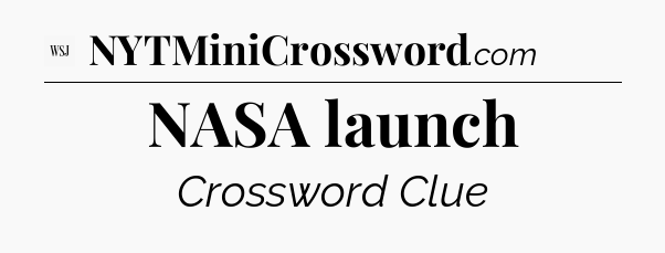 NASA launch - WSJ Crossword