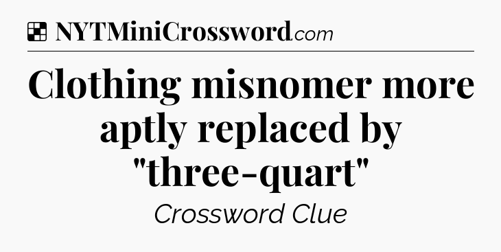 Solution: Clothing misnomer more aptly replaced by 