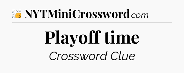 Playoff time - 7 Little Words