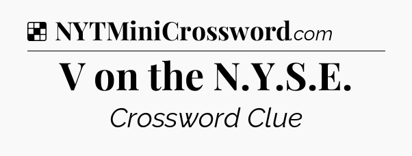 Solution: V on the N.Y.S.E - NYT Crossword