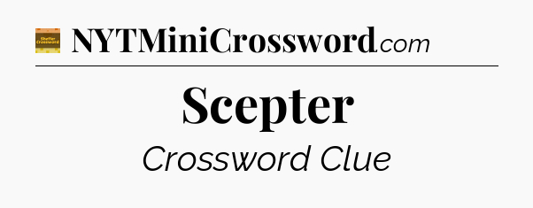 Scepter crossword clue Eugene Sheffer