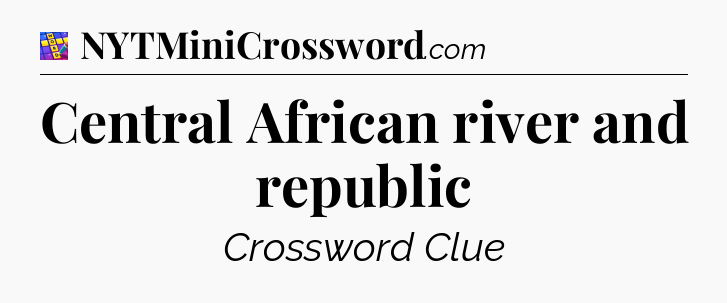 Central African river and republic Codycross