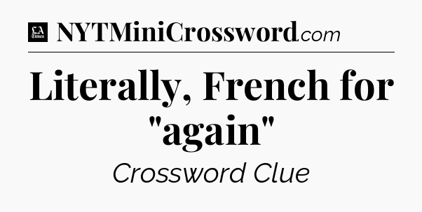 Literally, French for 