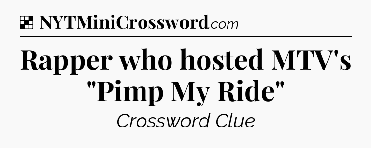 Solution: Rapper who hosted MTV's 