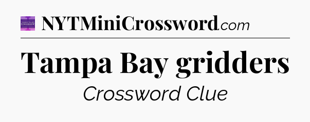 Tampa Bay gridders - Thomas Joseph Crossword