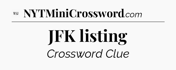 JFK listing - WSJ Crossword