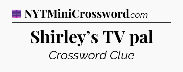 Shirley’s TV pal - Thomas Joseph Crossword