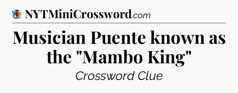 Musician Puente known as the 
