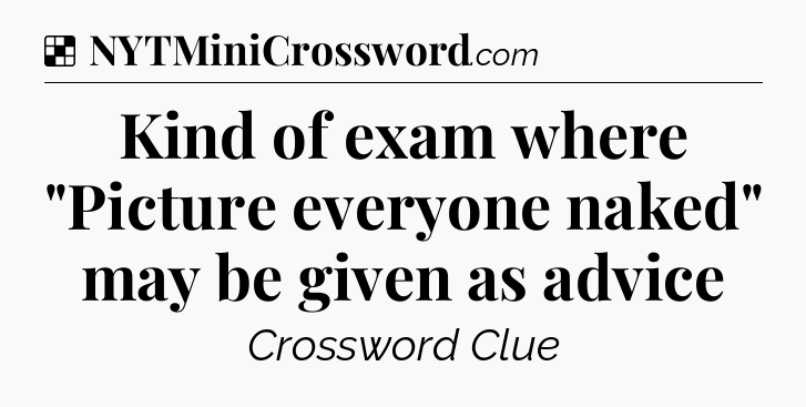 Solution: Kind of exam where 