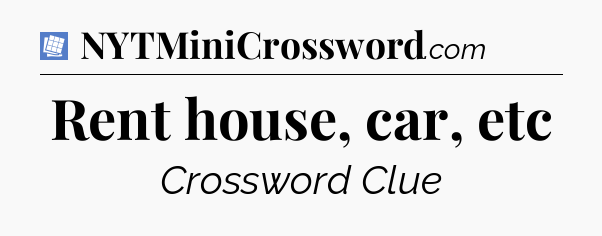 Rent house, car, etc Puzzle Page Crossword Clue
