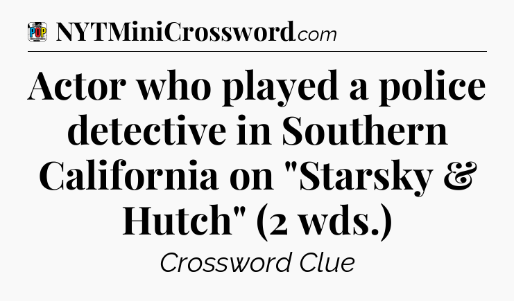 Actor who played a police detective in Southern California on 