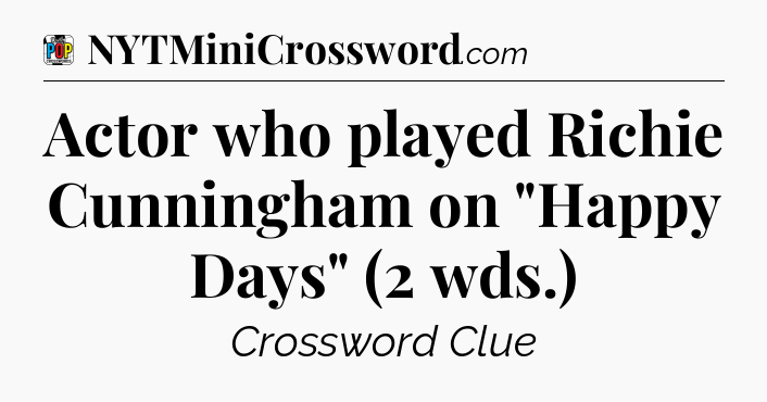 Actor who played Richie Cunningham on 