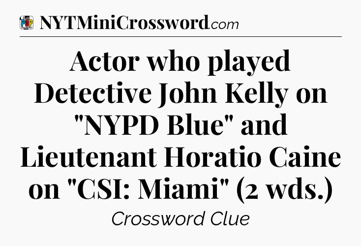 Actor who played Detective John Kelly on 