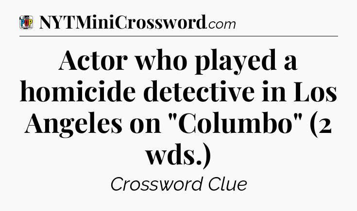 Actor who played a homicide detective in Los Angeles on 