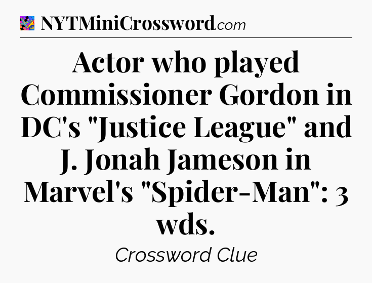 Actor who played Commissioner Gordon in DC's 