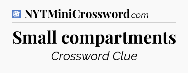 Small compartments Puzzle Page Crossword Clue